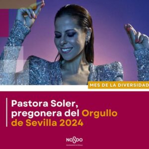 Pastora Soler será la pregonera del Orgullo LGTBI en Sevilla